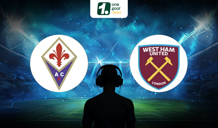 Nhận định Fiorentina vs West Ham (02h00 ngày 08/06): Kẻ tám lạng, người nửa cân