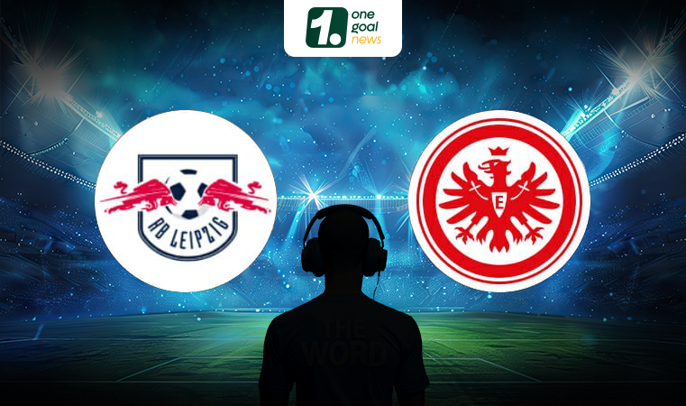 Nhận định Leipzig vs Frankfurt (01h00 ngày 04/06): Ngôi vương khó đổi chủ