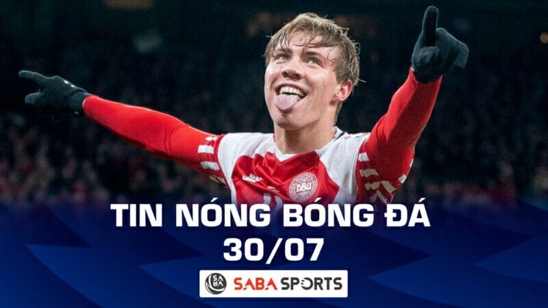 Tin nóng bóng đá hôm nay sáng 30/07: Man United nổ bom tấn tiền đạo, Ngoại hạng Anh áp dụng luật World Cup