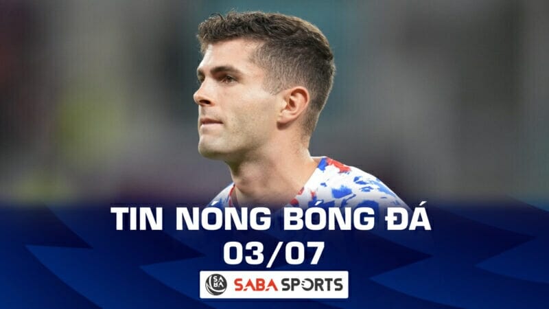 Tin nóng đá bóng hôm nay, sáng ngày 3/7: Pulisic bị nghi là biến thái, huyền thoại Arsenal đầu quân cho Todd Boehly