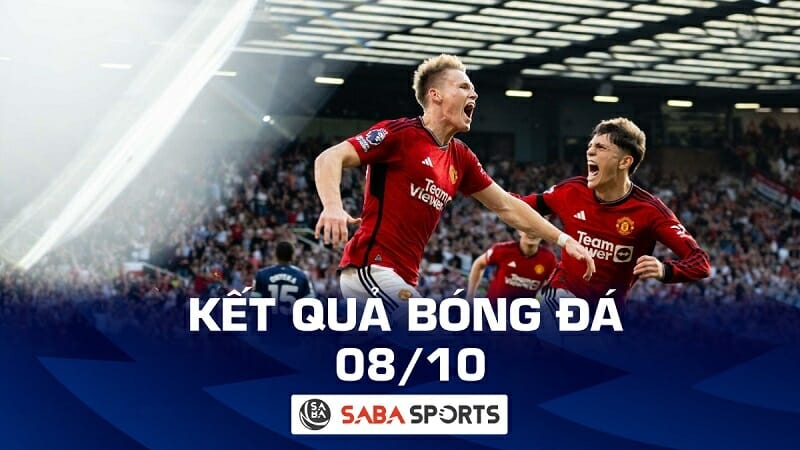 Kết quả bóng đá hôm nay 08/10: Man United ngược dòng kịch tính