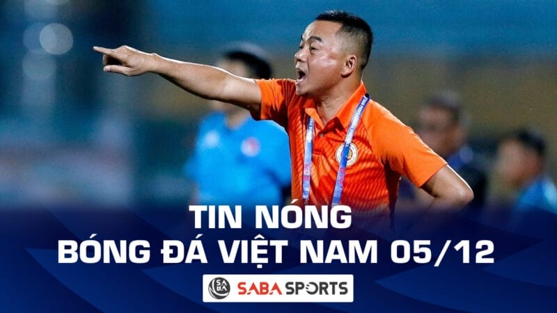 Tin nóng bóng đá Việt Nam hôm nay ngày 05/12: Cựu HLV CAHN chia tay đội bóng