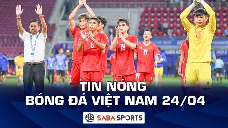 Tin nóng bóng đá Việt Nam hôm nay ngày 24/04: U23 Việt Nam được đề nghị bỏ bớt các tình huống ‘tay chân thừa’