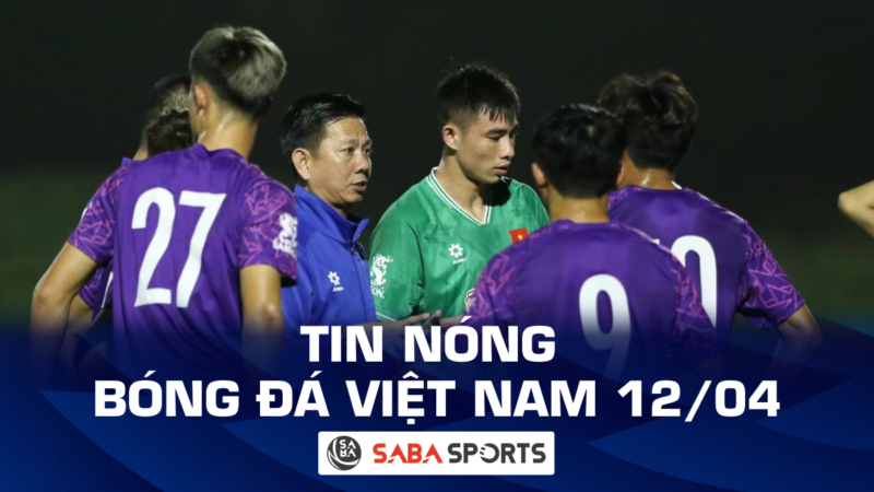 Tin nóng bóng đá Việt Nam hôm nay ngày 12/04: U23 Việt Nam đón tin vui, Hòa Minzy làm rõ tin đồn hẹn hò với Văn Toàn