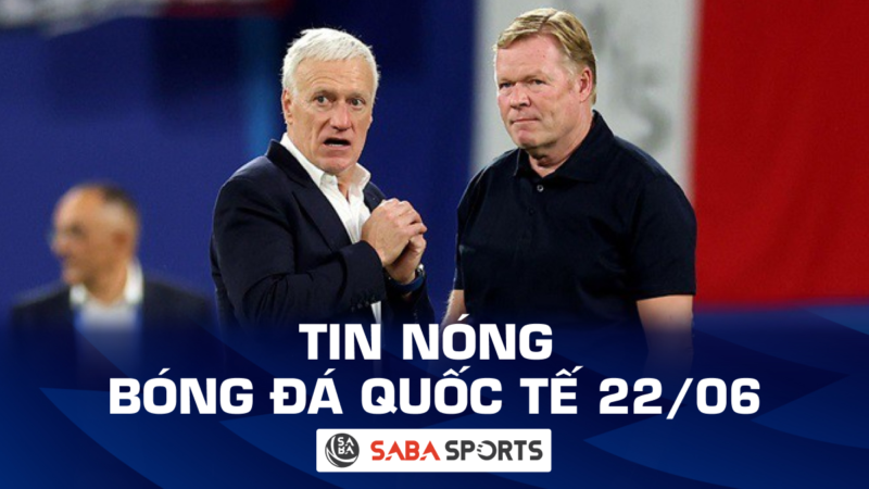 Tin nóng bóng đá quốc tế hôm nay ngày 22/06: HLV Hà Lan tức giận với tổ VAR, Ba Lan chia tay Euro 2024