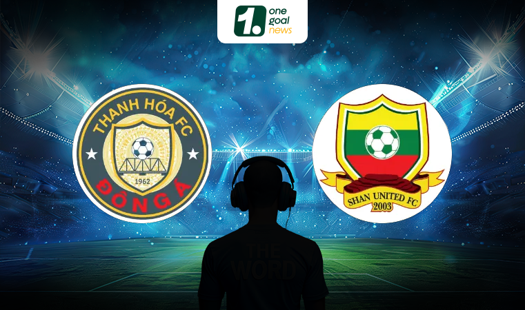 Nhận định bóng đá Thanh Hóa vs Shan United, vòng bảng AFF Shopee Cup, 18h00 ngày 21/08: Chủ nhà hướng tới chiến thắng