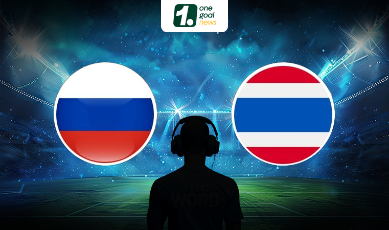 Nhận định bóng đá Nga vs Thái Lan, lượt trận 2 LPBank Cup 2024, 20h00 ngày 07/09: Cửa nào cho Voi chiến?