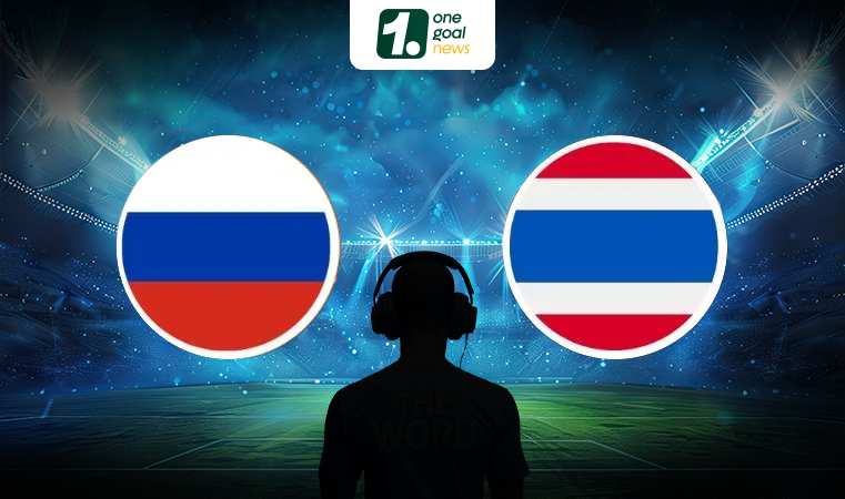 Trực tiếp bóng đá Nga vs Thái Lan, 20h00 ngày 07/09: Khó có bất ngờ